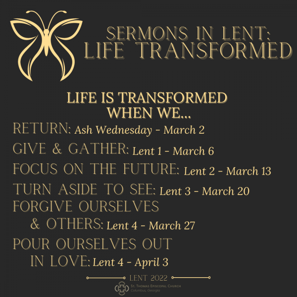 ​Sermons in Lent 2022: Life Transformed